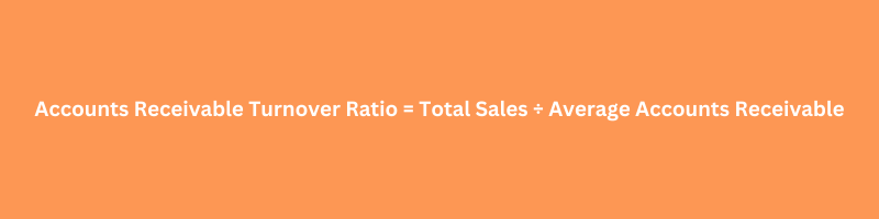 Accounts Receivable Turnover Ratio (ART)