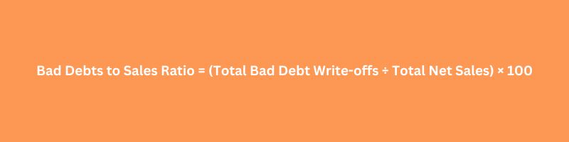 Bad Debts to Sales Ratio